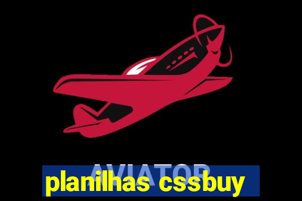 planilhas cssbuy